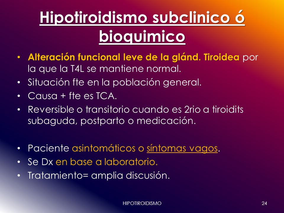 El que subclinico es hipotiroidismo
